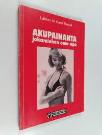 Akupainanta : jokamiehen oma-apu