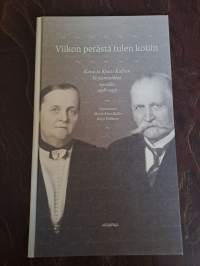 Viikon perästä tulen kotiin : Kaisa ja Kyösti Kallion kirjeenvaihtoa vuosilta 1918-1937