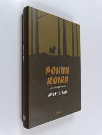 Pohun koira : ja muita erätarinoita