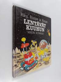 Riku, Roope ja Ringo lentävät kuuhun