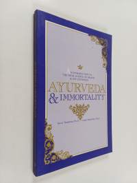 Ayurveda and Immortality