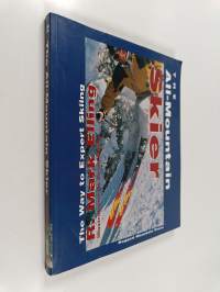 The All-mountain Skier : The Way to Expert Skiing