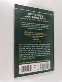 Native Chiefs and Famous Métis - Leadership and Bravery in the Canadian West