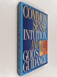 Common Sense, Intuition, and God's Guidance
