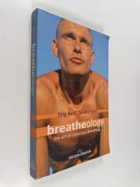 Breatheology : the art of conscious breathing