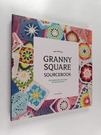 The Ultimate Granny Square Sourcebook : 100 Contemporary Motifs to Mix and Match
