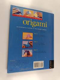 Absolute Beginner's Origami : The Simple Three-Stage Guide to Creating Expert Origami