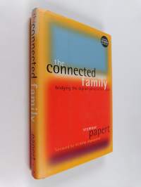 The connected family : bridging the digital generation gap