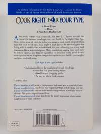 Cook Right 4 Your Type - The Practical Kitchen Companion to Eat Right 4 Your Type
