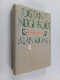 Distant Neighbors - A Portrait of the Mexicans