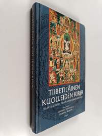 Tiibetiläinen kuolleidenkirja : Guru Rinpochen 'Suuri Kuulemisen Tuoma Vapautuminen Bardossa' Karma Lingpan mukaan