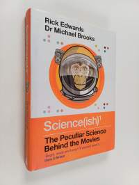 Science(ish) - The Peculiar Science Behind the Movies