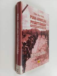 Puna-armeijaa pysäyttämään : Koukkamiehet kuoleman lohkolle