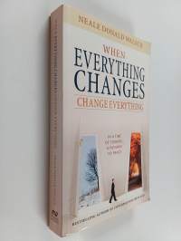 When Everything Changes, Change Everything - In a Time of Turmoil, a Pathway to Peace