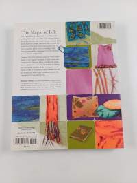 Uniquely Felt : Dozens of techniques from fulling and shaping to nuno and cobweb : Includes 46 creative projects