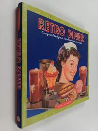 Retro Diner - Comfort Food from America's Roadside