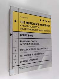 The musician's handbook : a practical guide to understanding the music business