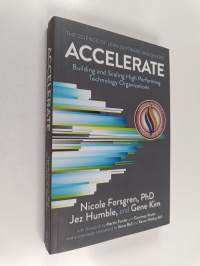Accelerate : the science behind DevOps : building and scaling high performing technology organizations