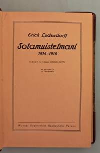 Sotamuistelmani 1914–1918. (  sotahistoria, muistelmat, Saksa, kenraalit )