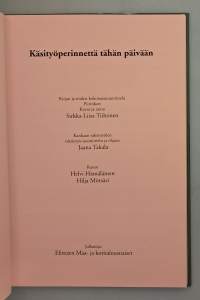 Muistojen keko - Käsityöperinnettä tähän päivään.  ( tekstiilitaide, perinteet )