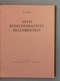 Eesti kunstipärastest eksliibristest.  ( exlibris, kirjanomistajamerkki, graafinen taide, Viro, taidehistoria )