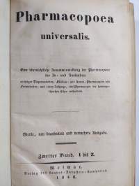 Pharmacopoea universalis - eine übersichtliche Zusammenstellung der Pharmacopöen des In- und Auslandes; wichtiger Dispensatorien, Militair- und Armen-Pharmaeopöen...