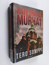 Katedraalimurhat : jännitysromaani
