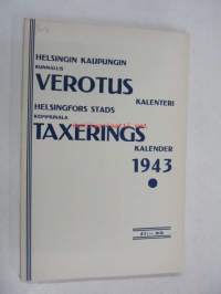 Helsingin kaupungin kunnallisverotuskalenteri - Helsingfors stads kommunala taxeringskalender 1943