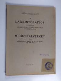 Lääkintölaitos uusi jakso 41. Lääkintöhallituksen kertomus vuodelta 1924 =  Medicinalverket ny följd 41. Medicinalstyrelsens berättelse för år 1924