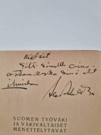 Suomen työväki ja väkivaltaiset menettelytavat (signeerattu, tekijän omiste)