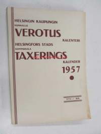 Helsingin kaupungin kunnallisverotuskalenteri - Helsingfors stads kommunala taxeringskalender 1957