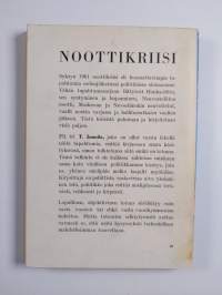 Noottikriisi tuoreeltaan tulkittuna