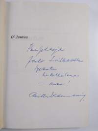 Oi Juutua (signeerattu, tekijän omiste)