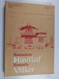 Ruissalon huvilat : Turun Ruissalon, Iso-Pukin ja Pikku-Pukin saarien huviloiden rakennushistoria ja rakennusluettelo = Runsala villor : byggnadshistorik och -för...
