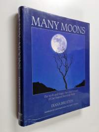 Many Moons : The Myth and Magic, Fact and Fantasy of Our Nearest Heavenly Body