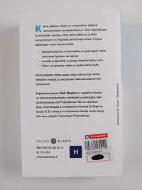 Kehosi paljastaa mielesi : mitä oireesi ja sairautesi kertovat sinusta