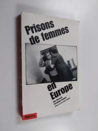 Prisons de femmes en Europe - rapport d'observation sur les conditions de détention
