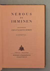 Nerous ja ihminen.  ( luonteenlaatu, konstituutioteoria, lahjakkuus, älykkyys, perinnöllisyys, ihmistutkimus )