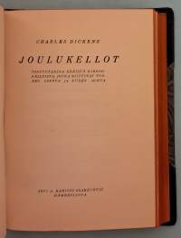 Jouluaatto - Aavetarina jouluksi.  Joulukellot.  Kotisirkka. Kolmen teoksen yhteissidos Charles Dickens. ( erittäin harvinaiset, 30 luku )