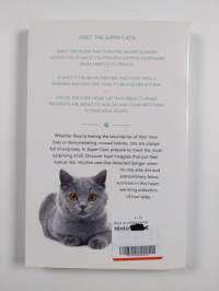 Super Cats : True Tales of Extraordinary Felines