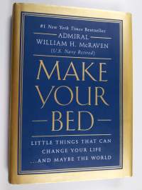 Make your bed : little things that can change your life ...and maybe the world