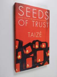 Seeds of Trust : reflecting on the Bible in silence and song