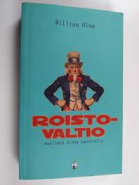 Roistovaltio : maailman ainoa supervalta