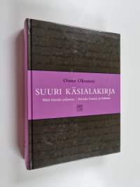 Suuri käsialakirja - Käsiala, luonne ja kohtalo - Mitä käsiala paljastaa