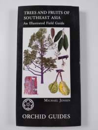 Trees and fruits of Southeast Asia : an illustrated field guide