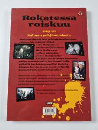 Rokatessa roiskuu Osa 3