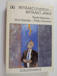 Riittääkö energia - riittääkö järki