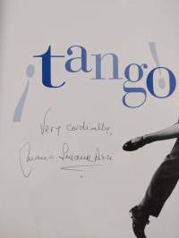 Tango! : The Dance, the Song, the Story (signeerattu)