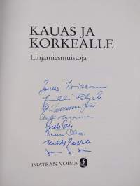 Kauas ja korkealle : linjamiesmuistoja (signeerattu)