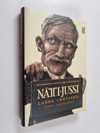 Nätti-Jussi : suomalaisen seikkailijan elämäkerta